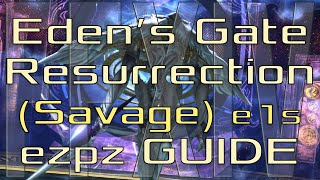 FFXIV  Edens Verse Refulgence Savage Guide  PART ONE [upl. by Tanah412]