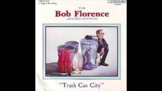 Bob Florence Limited EditionTrash Can CityThe Bebop Treasure Chest 5 [upl. by Ahsetal653]