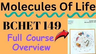 BCHET 149 Full Course Overview  Most important topics covered  Molecules Of Life  IGNOU BSCG [upl. by Nazar]