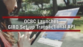 OCBC Bank is first bank in Singapore to launch GIRO setup transactional API [upl. by Ichabod]