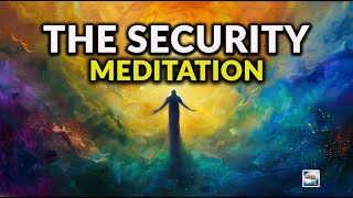 The Security Meditation [upl. by Zolnay]