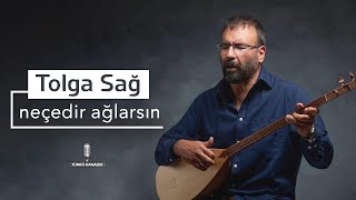 Tolga Sağ  Neçedir Ağlarsın Şah Hatayi Deyişi [upl. by So]