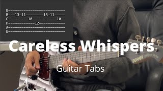 Careless whispers by George Michael  Guitar Tabs [upl. by Teri]