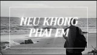 NẾU KHÔNG PHẢI EM  TRICK  Official lyrics video [upl. by Carlota]