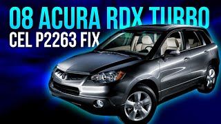 08 Acura RDX Turbo  CEL P2263 Fix [upl. by Ennayrb]