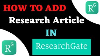 How to add research articles in researchgate  How to upload your new research paper in researchgate [upl. by Seyah581]