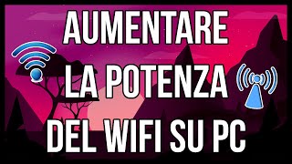 🔧COME AUMENTARE LA POTENZA DEL TUO SEGNALE WIFI🚀 [upl. by Natsirc]