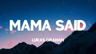 Lukas Graham  Mama Said Lyrics [upl. by Cohe]