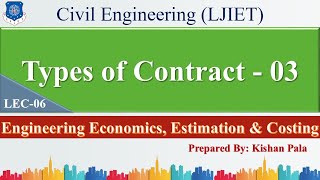 Lec06Types of ContractsPart03  Engineering Economics Estimation amp Costing  Civil Engineering [upl. by Eidoow165]