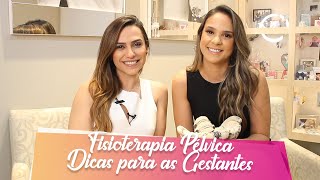 Fisioterapia Pélvica  Dicas para as Gestantes [upl. by Nimaj274]