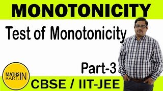 Test of Monotonicity  PART3  Increasing amp Decreasing Functions Class12 CBSEJEE maths [upl. by Aurelio]