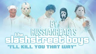 SLASHSTREET BOYS  “ILL KILL YOU THAT WAYquot by russianReacts [upl. by Doy]