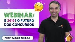 E 2019 O Futuro dos Concursos  Webinar [upl. by Hannad]