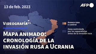 Mapa animado cronología de la invasión rusa a Ucrania  AFP [upl. by Grobe363]