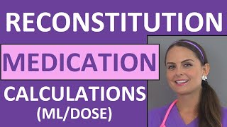 Dosage Calculations Made Easy  Reconstitution Calculation Medication Problems Nursing Students 10 [upl. by Michelina227]