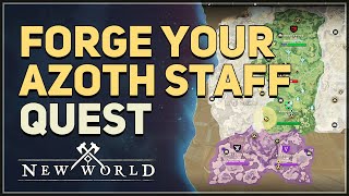 Forge Your Azoth Staff New World [upl. by Luben182]