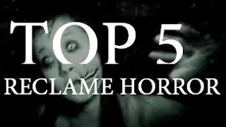 Top 5 RECLAME HORROR [upl. by Ymiaj305]