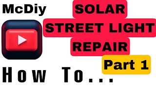 SOLAR STREET LIGHT  SOLAR STREET LIGHT REPAIR  SOLAR [upl. by Catlee]