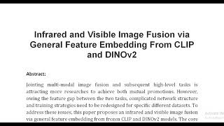 Infrared and Visible Image Fusion via General Feature Embedding From CLIP and DINOv2 [upl. by Sheelah]