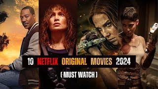 10 MustWatch Netflix Originals of 2024 for Movie Lovers [upl. by Kleinstein469]