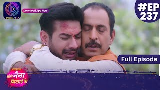 Tose Nainaa Milaai Ke  5 May 2024  Full Episode 237  Dangal TV [upl. by Pember952]