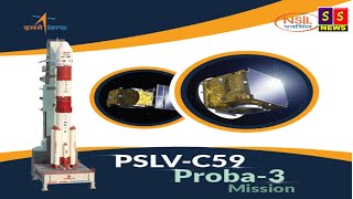 PSLVC59⧸PROBA3 Mission [upl. by Sirap]