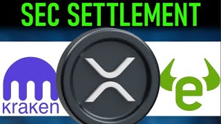 🚨NEW SEC SETTLEMENT🚨 XRP KRAKEN eTORO 🚨SEC UNHINGED🚨 [upl. by Ahseeyt102]