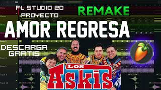 AMOR REGRESA  Los Askis FLP 20 DESCARGA GRATIS MEDIAFIRE askis descargar flp flstudio musica [upl. by Krug]