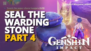 Seal the Warding Stone Genshin Impact Part 4 [upl. by Nnoryt]