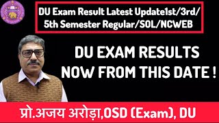 DU 1st3rd5th SemRegularSOLNCWEB Exam Result When Will Results Announced  ll Reason For Late [upl. by Boatwright831]