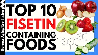 TOP 10 FISETIN Containing FOODS  Senolytics amp SIRT1 Activator  Reverse Aging Revolution [upl. by Qiratla796]