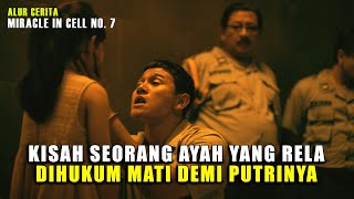 KETIKA SEORANG AYAH BERKORBAN DEMI PUTRINYA  SELURUH CERITA FILM MIRACLE IN CELL NO 7 INDONESIA [upl. by Ahsienat]