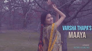 Varsha Thapa  Maaya Official Video [upl. by Otilopih]