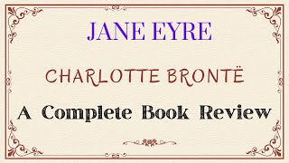 Why Jane Eyre Still Matters  A Complete Book Review [upl. by Dorina]