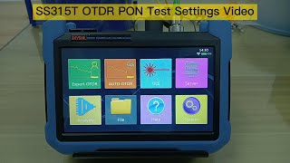 SS315T OTDR PON Test Settings Video [upl. by Akenaj868]