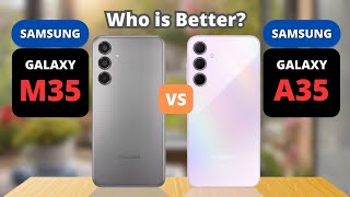 Samsung Galaxy M35 vs Samsung Galaxy A35  PHONE COMPARISON [upl. by Esalb]