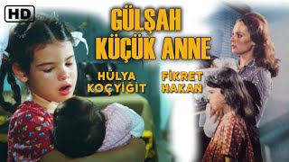 Gülşah Küçük Anne  Türk Filmi  FULL HD  Hülya Koçyiğit  Fikret Hakan [upl. by Ettennyl]