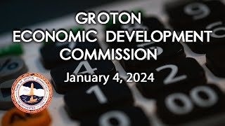 Groton Economic Development Commission 1424 [upl. by Jolda]