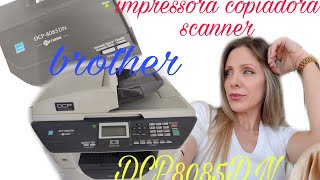 Impressora copiadora e scanner Brother dcp8085dn impressora brother suprimentos [upl. by Cir234]