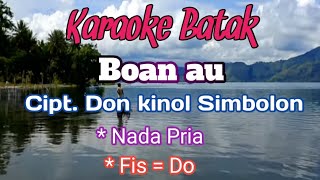 BOAN AU  Marsada band  Karaoke Nada Pria  Lirik  FISdo [upl. by Seek360]