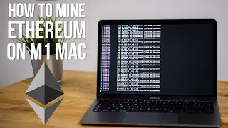 How to Mine Ethereum CryptoCurrency on an M1 Mac [upl. by Naitsihc]