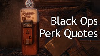 Black Ops Zombies  Perk Quotes [upl. by Means]