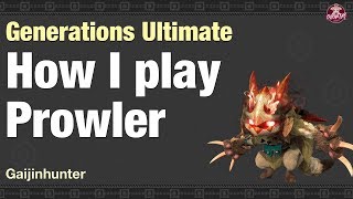 MHGU How I Play Prowler [upl. by Notsnarc]