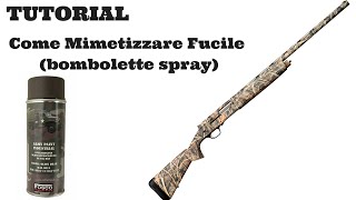 Tutorial Come mimetizzare fucile con bombolette spray [upl. by Laeynad]