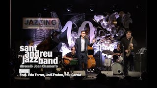 2023 Sway SANT ANDREU JAZZ BAND fear EDU FERRER JOEL FRAHM  dir JOAN CHAMORRO [upl. by Potash]