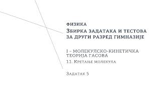 Gimnazija II – Fizika Zbirka Molekulskokinetička teorija gasova Kretanje molekula zadatak broj 5 [upl. by Niamjneb]