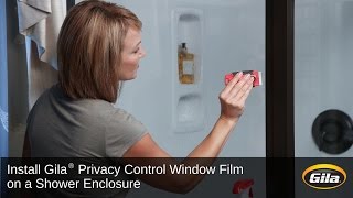 Install Gila® Privacy Control Film on a Shower Enclosure [upl. by Acile]