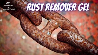 DIY – Make Rust Remover Gel  Alkaline Formula  Easy To Apply  Water Soluble  No Toxic Fumes [upl. by Harat]