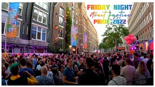 Amsterdam Street Parties for Pride Weekend  Friday Night 2022 [upl. by Tirma]