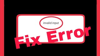 How To Fix Invalid Input Problem Solve in Android [upl. by Attenyw]